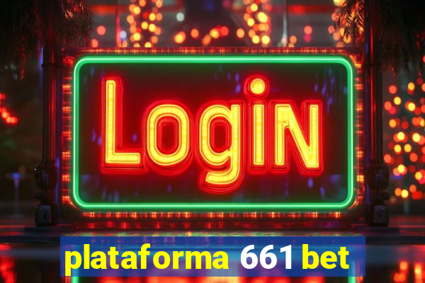 plataforma 661 bet